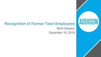 Recognition of Former Town Employees  Work Session  December 10, 2019  Historical Naming &amp;