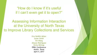 if I cant even get it to open?  Assessing Information Interaction  at the University of North