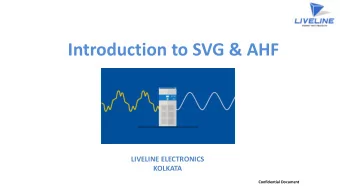 Introduction to SVG &amp; AHF  LIVELINE ELECTRONICS  KOLKATA  Confidential Document  WHAT IS POWER