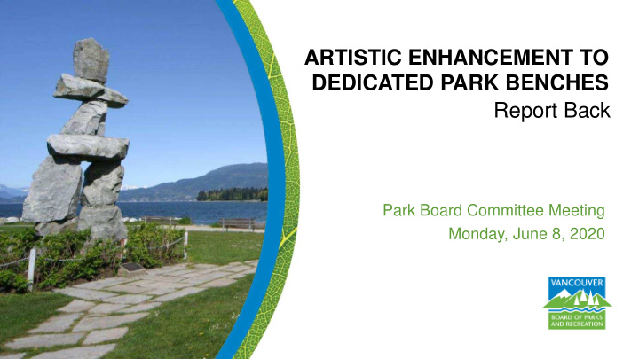artistic enhancement to dedicated park benches report back