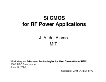 Si CMOS  for RF Power Applications  J. A. del Alamo  MIT  Workshop on Advanced Technologies for