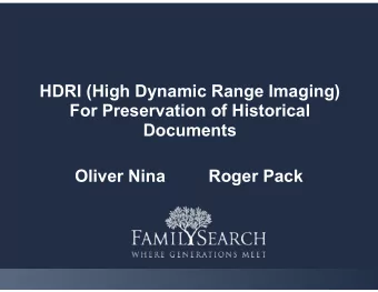 HDRI (High Dynamic Range Imaging)  For Preservation of Historical  Documents  Oliver Nina