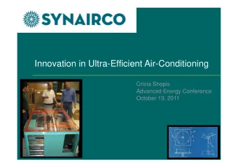 Innovation in Ultra-Efficient Air-Conditioning  Crista Shopis  Advanced Energy Conference  October