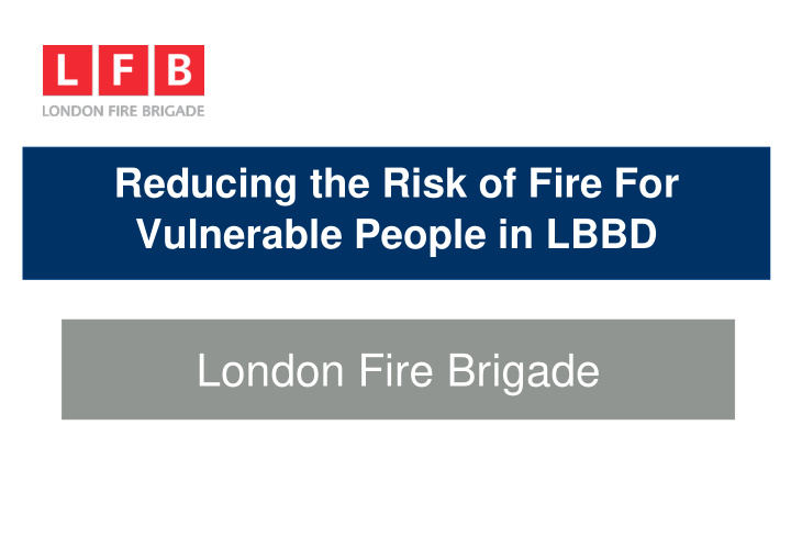 london fire brigade sheltered accommodation