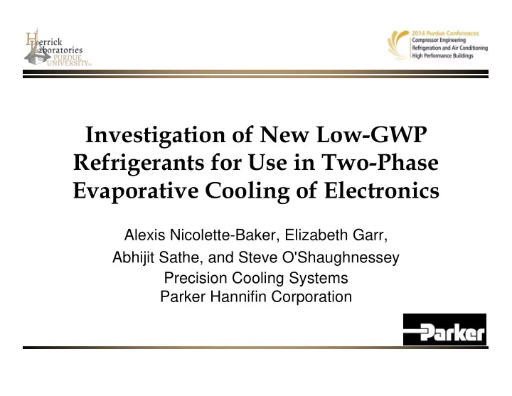 investigation of new low gwp refrigerants for use in two