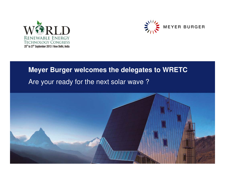 meyer burger welcomes the delegates to wretc are your