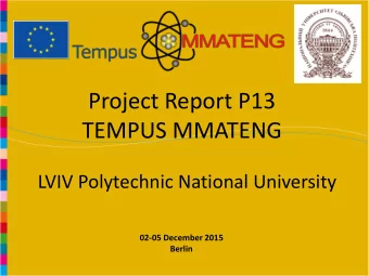 Project Report P13  TEMPUS MMATENG  LVIV Polytechnic National University  02-05 December 2015