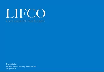 Presentation Interim Report January  March 2019  26 April 2019 THE GROUPS FINANCIAL