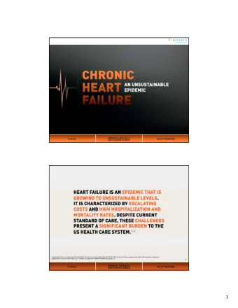 1  Signs and Symptoms  Clinical Manifestations of Heart Failure  Tiredness  Shortness of breath