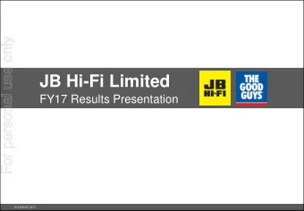 JB Hi-Fi Limited  FY17 Results Presentation  15 AUGUST 2016  15 AUGUST 2016  14 AUGUST 2017  PAGE 1
