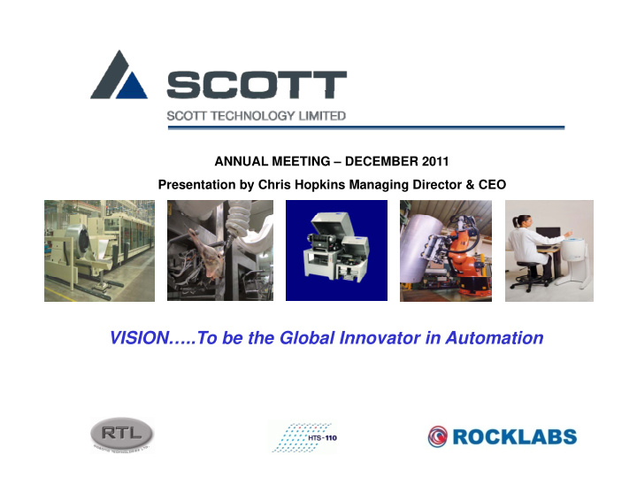 vision vision to be the global innovator in automation to