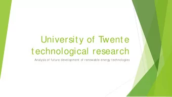 University of Twente  technological research  Analysis of future development of renewable energy