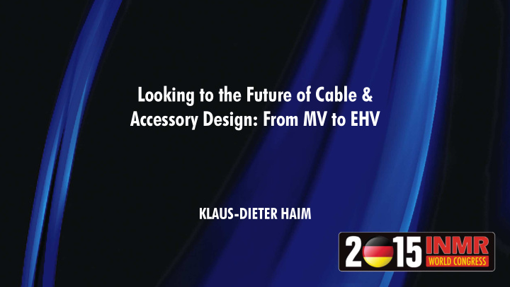 looking to the future of cable accessory design from mv