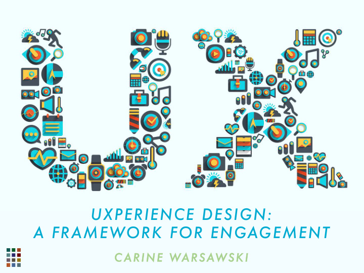uxperience design a framework for engagement