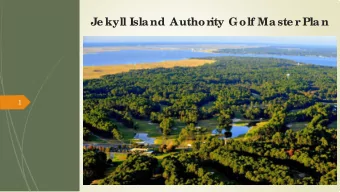 Je kyll Isla nd Authority Golf Ma ste r Pla n  1  Je kyll Isla nd F  a c ts  2  Rounds by Compa