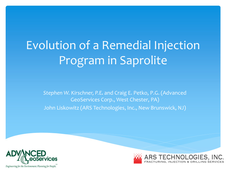 evolution of a remedial injection program in saprolite