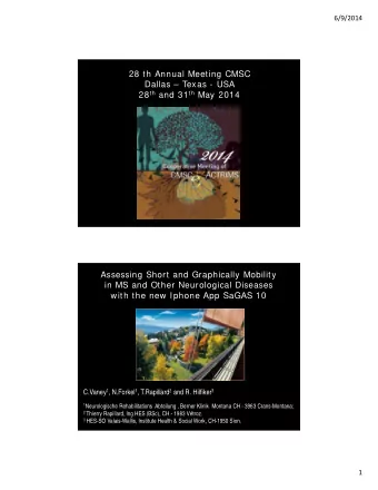 28 th Annual Meeting CMSC  Dallas  Texas - USA 28 th and 31 th May 2014  Assessing Short and