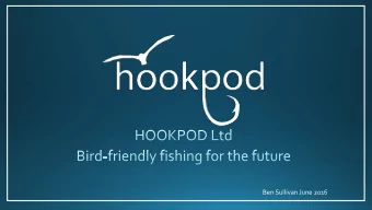 Ben Sullivan June 2016  2011-2015 at-sea trails    Australia (AFMA) and Brazil, South Africa