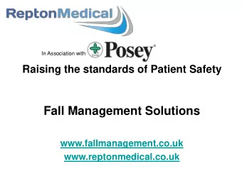 www.fallmanagement.co.uk  www.reptonmedical.co.uk  Welcome to Repton Medical  Our Focus: Fall
