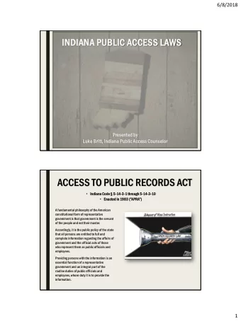 ACCESS TO PUBLIC RECORDS ACT  Indi  diana Code  de  5-14  14-3-1 through 5-14  14-3-10  10