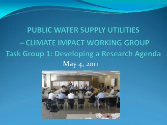 May 4, 2011  PURPOSE  Identify Utility Needs for Climate Change related  information