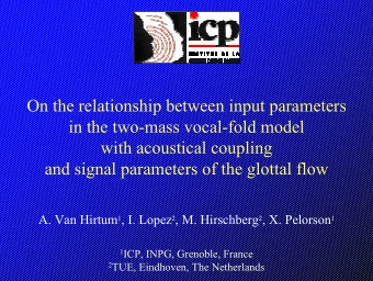 On the relationship between input parameters  in the two-mass vocal-fold model  with acoustical