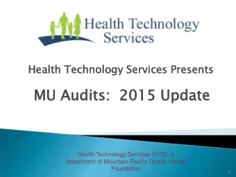 MU Au  MU  Audit  its:  s:  2  201  015  5 Up  Update  te  Health Technology Services (HTS), a