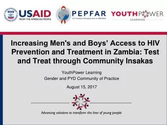 Increasing Men's and Boys Access to HIV  Prevention and Treatment in Zambia: Test  and Treat
