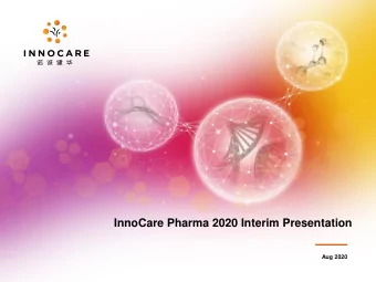 InnoCare Pharma 2020 Interim Presentation  Aug 2020  Disclaimer  These materials are for