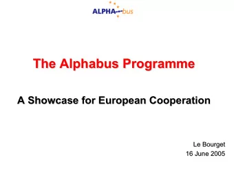 The Alphabus Programme  The Alphabus Programme  A Showcase for European Cooperation  A Showcase for