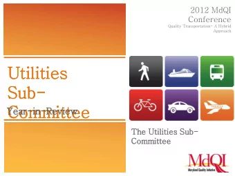 Sub-  Committee  Year-in  in-Review  The Util  tilities Sub  ub-  Commit  ittee  Agenda  Util
