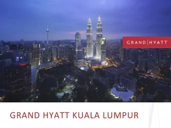 GRAND HYATT KUALA LUMPUR  Adjacent to the Kuala  Lumpur Convention  Centre (KLCC)  Walking