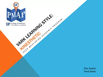 Ella Uwaibi  Ten Sablo  KINES  KINESTHET  HETIC  IC LEAR  ARNING S  STYLE  Visit