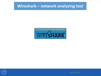 Wireshark  network analyzing tool  19/03/2018  1 Wireshark  network analyzing tool  What?