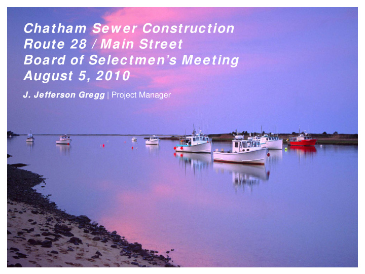chatham sew er construction route 28 main street board of