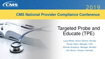 Name  Educate (TPE)  Laura Minter, Senior Director, Novitas  Title  Ronda Tipton, Manager, CGS