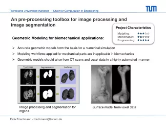 An pre-processing toolbox for image processing and  image segmentation  Project Characteristics