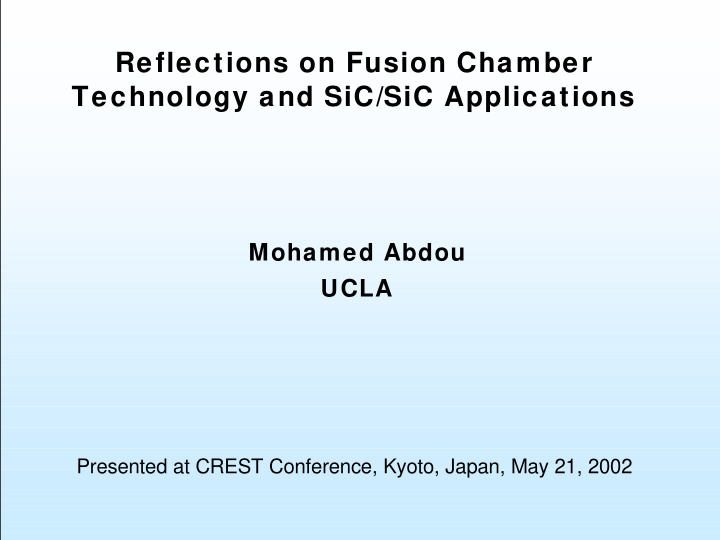 reflections on fusion chamber technology and sic sic