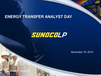 ENERGY TRANSFER ANALYST DAY  November 16, 2015  FORWARD-LOOKING STATEMENTS  AND NON-GAAP MEASURES