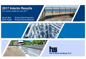 2017 Interim Results  Six Months Ended 30 June 2015  Six months ended 30 June 2017  Derek Muir