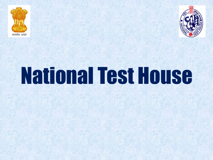 national test house