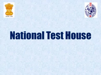 National Test House  National Test House is  a premier scientific  institution of Govt. of India.