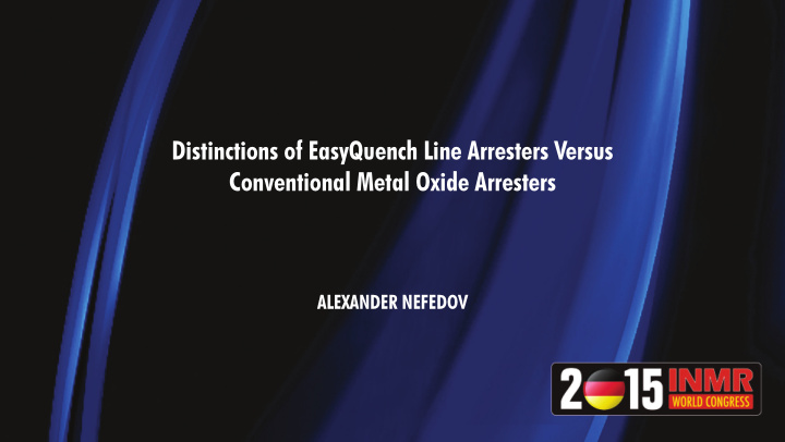 distinctions of easyquench line arresters versus