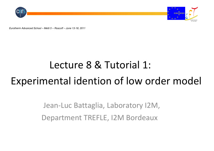 lecture 8 tutorial 1 experimental idention of low order