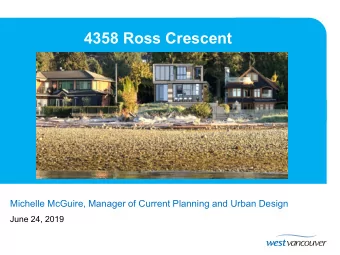 4358 Ross Crescent  Michelle McGuire, Manager of Current Planning and Urban Design  June 24, 2019