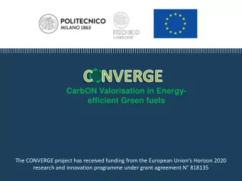 CarbON Valorisation in Energy-  efficient Green fuels  The CONVERGE project has received funding