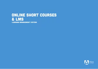 ONLINE short courses  &amp; LMS  (learning MAnagement system)  a little background  the teaching