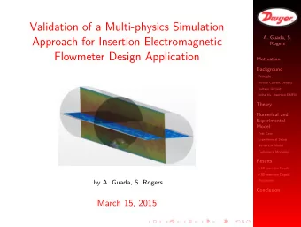 Validation of a Multi-physics Simulation  A. Guada, S.  Approach for Insertion Electromagnetic