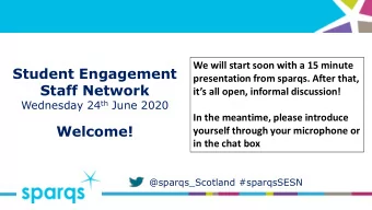 Student Engagement  presentation from sparqs. After that,  Staff Network  its all open, informal