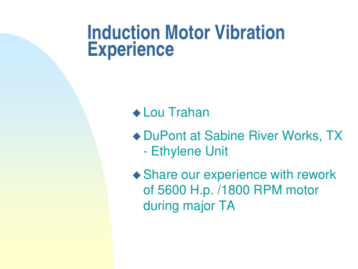 induction motor vibration experience